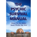 The Psychic Survival Manual: What To Do...When Dead People See You - Paperback | Books | Wiccan Center
