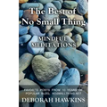 The Best of No Small Thing - Mindful Meditations - Paperback