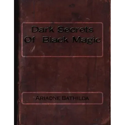 Dark Secrets Of Black Magic - Paperback | Books | Wiccan Center