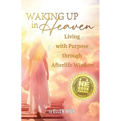 Waking Up in Heaven: Living with Purpose through Afterlife Wisdom - Paperback | Books | Wiccan Center