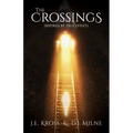 The Crossings: Inspired by True Events - Paperback | Books | Wiccan Center