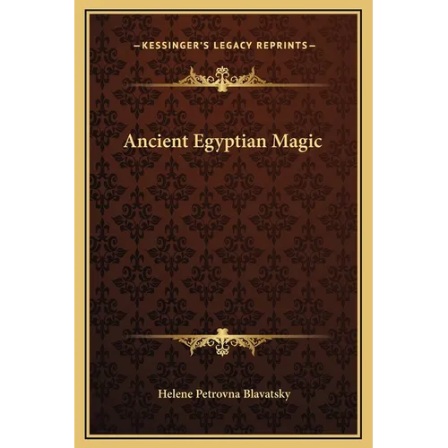 Ancient Egyptian Magic - Hardcover | Books | Wiccan Center
