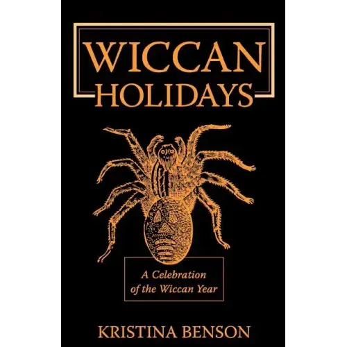 Wiccan Holidays - A Celebration of the Wiccan Year: 365 Days in the Witches Year - Paperback | Books | Wiccan Center