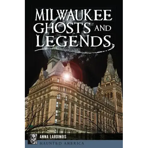 Milwaukee Ghosts and Legends - Paperback | Books | Wiccan Center