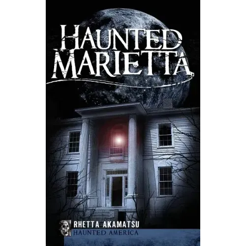Haunted Marietta - Hardcover | Books | Wiccan Center