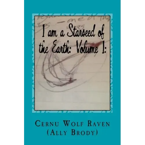 I am a Starseed of the Earth: Volume I: : My Energy-Based Universal Knowledge: Teaching How to Work with Energy and the Different Types of Beings - Paperback | Books | Wiccan Center