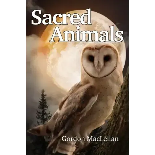 Sacred Animals - Paperback | Books | Wiccan Center