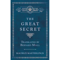 The Great Secret - Translated by Bernard Miall