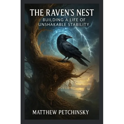 The Raven's Nest: Building a Life of Unshakable Stability - Paperback | Books | Wiccan Center