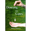 Dowsing for Cures: An A-Z Directory - Paperback | Books | Wiccan Center
