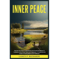 Inner Peace: Discover the Power of Mindfulness and Emotional Mastery to Cultivate a Life of Inner Peace and Happiness: A Comprehensive Guide to Findin - Paperback | Books | Wiccan Center