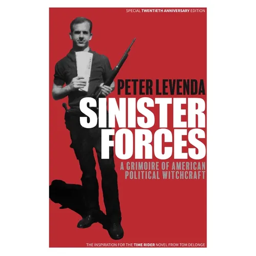 Sinister Forces: A Grimoire of American Political Witchcraft: 20th Anniversary Deluxe Edition - Hardcover | Books | Wiccan Center