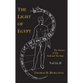 The Light of Egypt; Or, the Science of the Soul and the Stars [Two Volumes in One] - Hardcover | Books | Wiccan Center