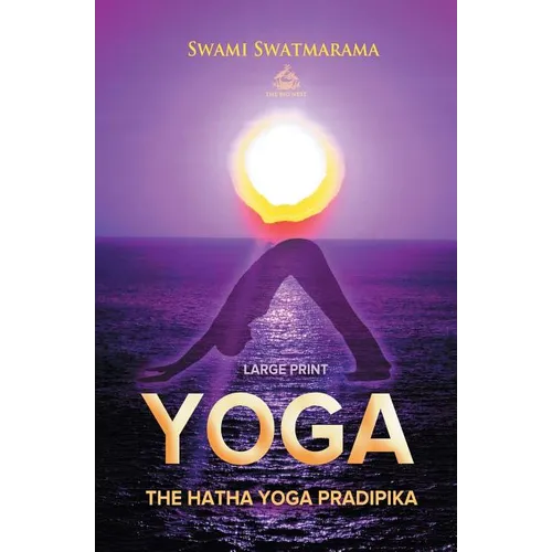 The Hatha Yoga Pradipika (Large Print) - Paperback | Books | Wiccan Center