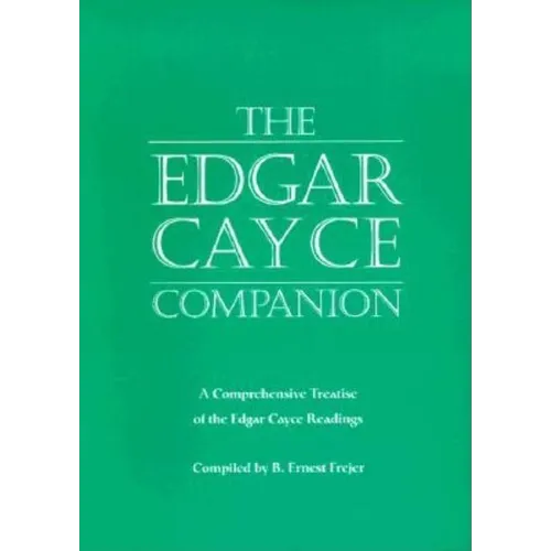 The Edgar Cayce Companion: A Comprehensive Treatise of the Edgar Cayce Readings - Paperback | Books | Wiccan Center