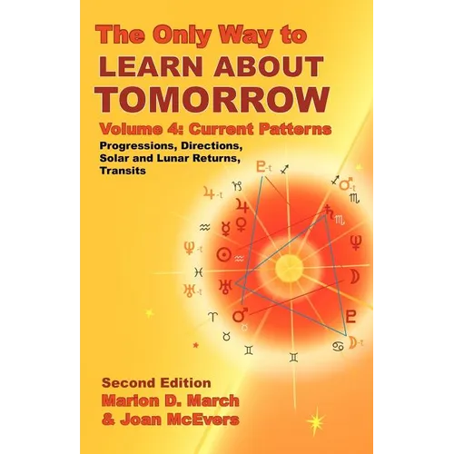 The Only Way to Learn about Tomorrow, Volume 4, Second Edition - Paperback | Books | Wiccan Center