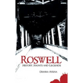 Roswell: History, Haunts and Legends - Hardcover | Books | Wiccan Center