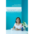 The Infinite Hope: Autobiography of a medium - Paperback | Books | Wiccan Center