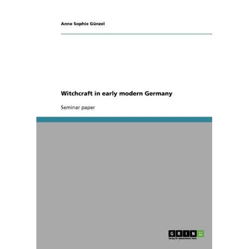 Witchcraft in early modern Germany - Paperback | Books | Wiccan Center