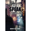 When Spirits Speak: Live Spirit Ghost Box Communication