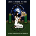 Magic That Works: Practical Training for the Children of Light - Paperback | Books | Wiccan Center