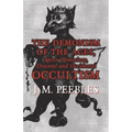 The Demonism of the Ages, Spirit Obsessions, Oriental and Occidental Occultism - Paperback | Books | Wiccan Center