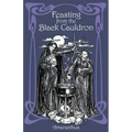 Feasting from the Black Cauldron: Teachings from a Witches' Clan - Paperback | Books | Wiccan Center
