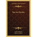 You Are Psychic - Paperback | Books | Wiccan Center