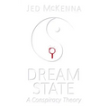 Dreamstate: A Conspiracy Theory - Paperback
