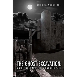 The Ghost Excavation: An Ethnography of a Haunted Site - Paperback | Books | Wiccan Center