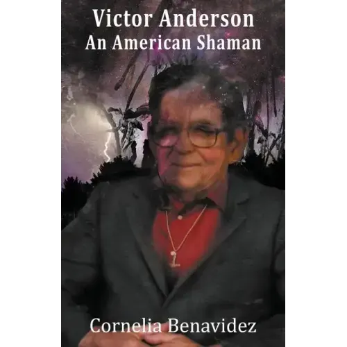 Victor H. Anderson: An American Shaman - Paperback | Books | Wiccan Center