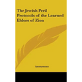 The Jewish Peril Protocols of the Learned Elders of Zion - Hardcover | Books | Wiccan Center