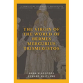 The Virgin of the World of Hermes Mercurius Trismegistos: A translation of Hermetic manuscripts. Introductory essays (on Hermeticism) and notes - Paperback | Books | Wiccan Center