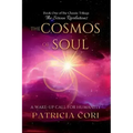 The Cosmos of Soul: A Wake-up Call for Humanity - Paperback | Books | Wiccan Center