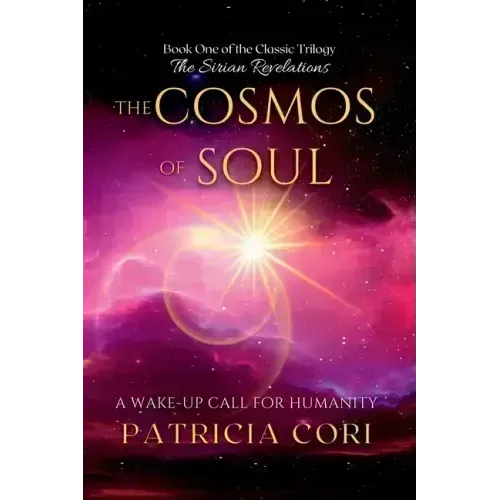 The Cosmos of Soul: A Wake-up Call for Humanity - Paperback | Books | Wiccan Center