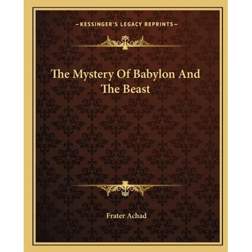 The Mystery Of Babylon And The Beast - Paperback | Books | Wiccan Center