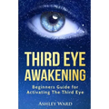 Third Eye Awakening: Beginners Guide for Activating The Third Eye - Paperback | Books | Wiccan Center