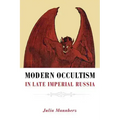 Modern Occultism in Late Imperial Russia - Hardcover