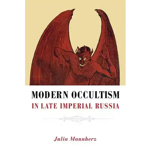 Modern Occultism in Late Imperial Russia - Hardcover