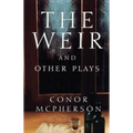 The Weir and Other Plays - Paperback | Books | Wiccan Center