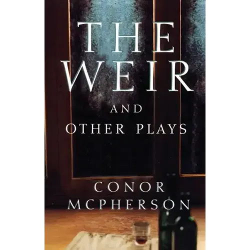 The Weir and Other Plays - Paperback | Books | Wiccan Center