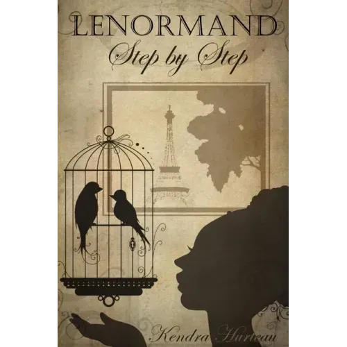 Lenormand Step by Step: A Course in the Petit Lenormand - Paperback