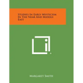 Studies in Early Mysticism in the Near and Middle East - Paperback