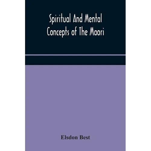 Spiritual And Mental Concepts Of The Maori - Paperback | Books | Wiccan Center