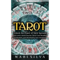 Tarot: Unlock the Power of Tarot Spreads and Learn About Psychic Tarot Card Reading, Symbolism, and Developing Your Intuition - Hardcover