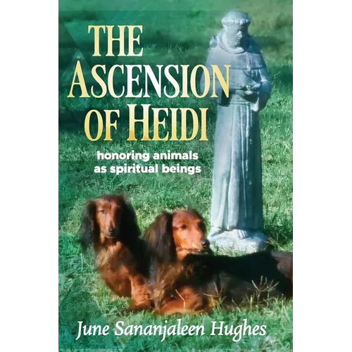 The Ascension of Heidi: A Longhaired Dachshund - Paperback | Books | Wiccan Center