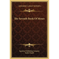 The Seventh Book Of Moses - Hardcover