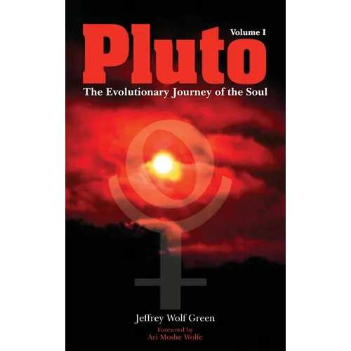 Pluto: The Evolutionary Journey of the Soul, Volume 1 - Hardcover | Books | Wiccan Center