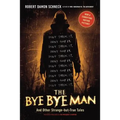 The Bye Bye Man: And Other Strange-but-True Tales - Paperback | Books | Wiccan Center
