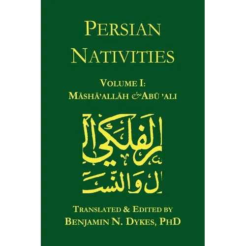 Persian Nativities I: Masha'allah and Abu 'Ali - Paperback | Books | Wiccan Center